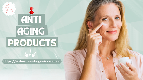 Anti Aging Skincare: How to Naturally Rejuvenate Your Skin